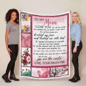 Mother s Day Blanket For Mom I Love You For All The Times Blanket From Daughter Blankets For Mothers Day 3 lyci0w.jpg