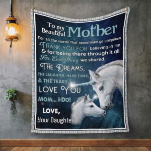 Mother s Day Blanket For Mom Mother Thanks For Believing In Me Horse Blanket From Daughter Blankets For Mothers Day 10 xspuwl.jpg