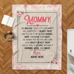 Mother s Day Blanket For Mommy Hold It Really Tight You Ll Our Love Within It Blanket Blankets For Mothers Day 3 rqthpt.jpg
