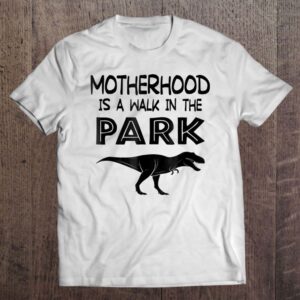 Motherhood Is A Walk In The Park…