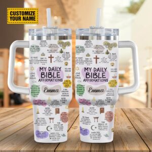 My Daily Bible Affirmations Customized Stanley Tumbler 40oz, Christian Tumbler, Christian Tumbler Cups