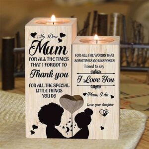 My Dear Mom I Need To Say I Love You Candle Holder Mother s Day Candlestick 1 h6bj4c.jpg