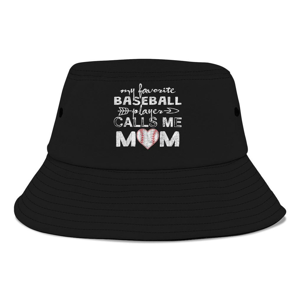 My Favorite Baseball Player Calls Me Mom Mothers Day Bucket Hat, Mother Day Hat, Mother’s Day Gifts