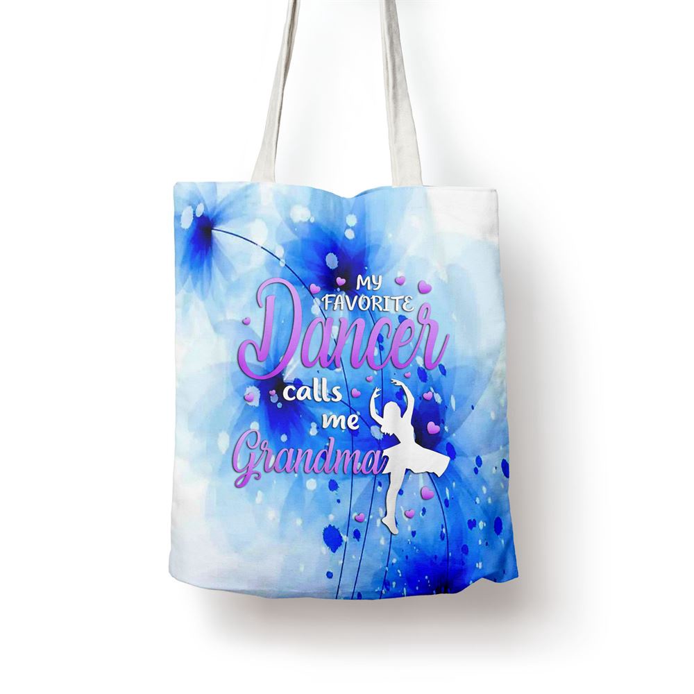 My Favorite Dancer Calls Me Grandma Dance Grandma Grandkid Tote Bag, Mom Tote Bag, Tote Bags For Moms, Gift Tote Bags