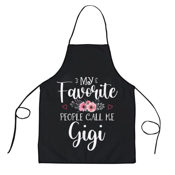 My Favorite People Call Me Gigi Shirt Floral Mothers Day Apron, Aprons For Mother’s Day, Mother’s Day Gifts