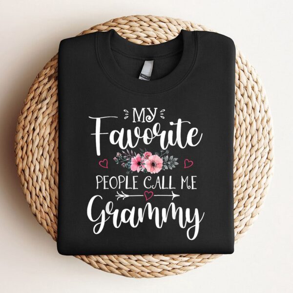 My Favorite People Call Me Grammy Funny Floral Mothers Day Sweatshirt, Mother Sweatshirt, Sweatshirt For Mom, Mum Sweatshirt