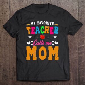 My Favorite Teacher Calls Me Mom –…
