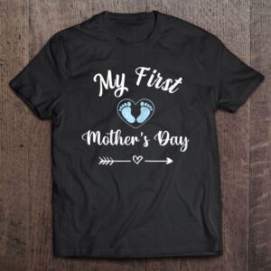 My First Mothers Day – For Mothers…