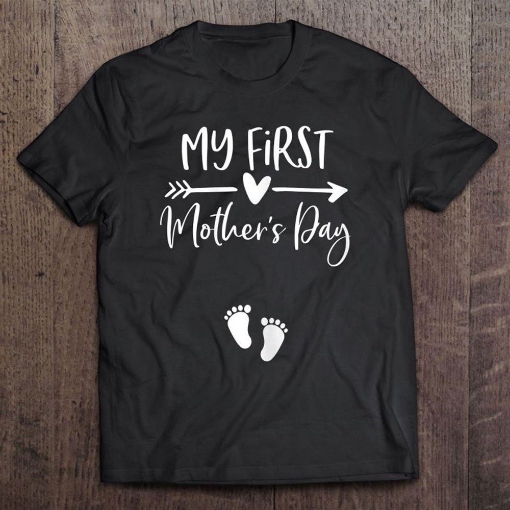 My First Mothers Day Pregnancy Announcemen Mom To Be T-Shirt, Mother’s Day Shirts, Mother’s Shirts
