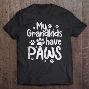 My Grandkids Have Paws Funny Dog Cat…