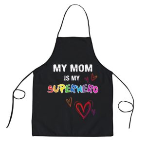 My Mom is my Superhero Hero Mothers…