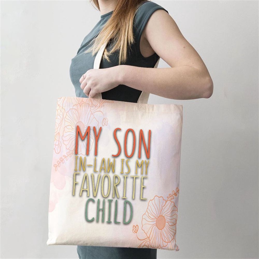 My Son In Law Is My Favorite Child Mother’S Day Tote Bag, Mom Tote Bag, Tote Bags For Moms, Mother’s Day Gifts My Son In Law Is My Favorite Child Mother’S Day Tote Bag, Mom Tote Bag, Tote Bags For Moms, Mother’s Day Gifts