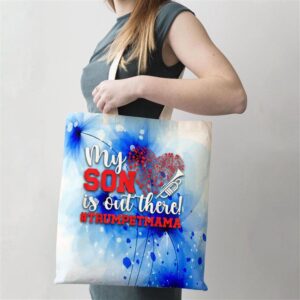 My Son Is Out There Trumpet Mom Of A Trumpet Player Mom Tote Bag Mom Tote Bag Tote Bags For Moms Gift Tote Bags 2 pxr5kz.jpg