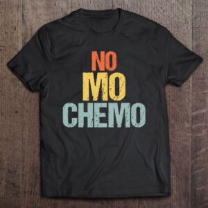 No Mo Chemo Funny Chemotherapy Battle Cancer…