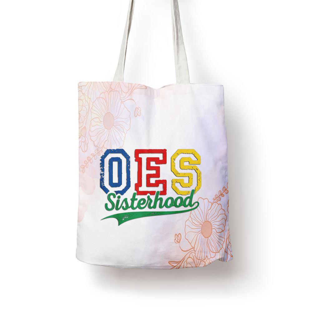 Oes Sisterhood Order Of The Eastern Star Funny Mothers Day Tote Bag, Mom Tote Bag, Tote Bags For Moms, Mother’s Day Gifts