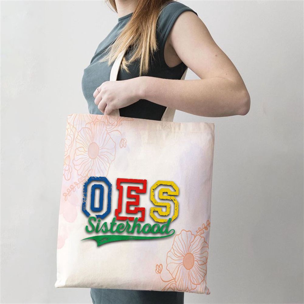 Oes Sisterhood Order Of The Eastern Star Funny Mothers Day Tote Bag, Mom Tote Bag, Tote Bags For Moms, Mother’s Day Gifts
