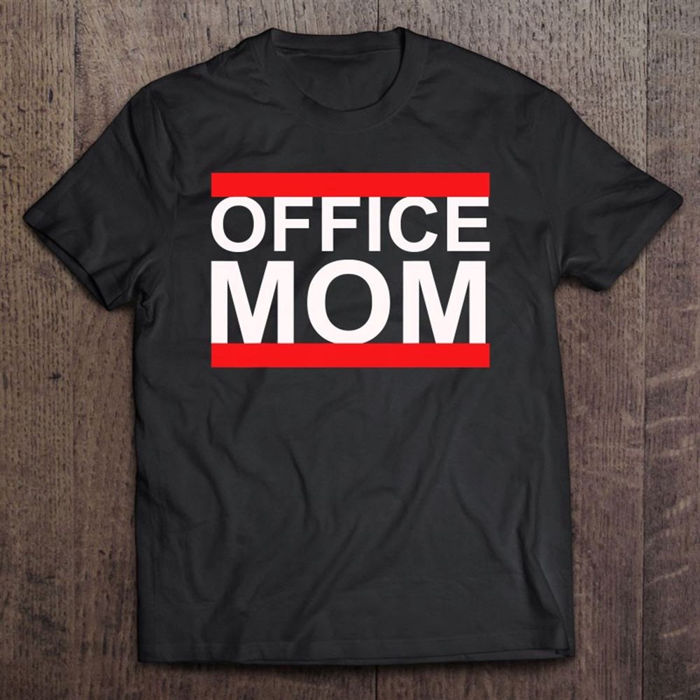 Office Mom Gift – Award For The Mother At Work T-Shirt, Mother’s Day Shirts, Happy Mothers Day Shirts