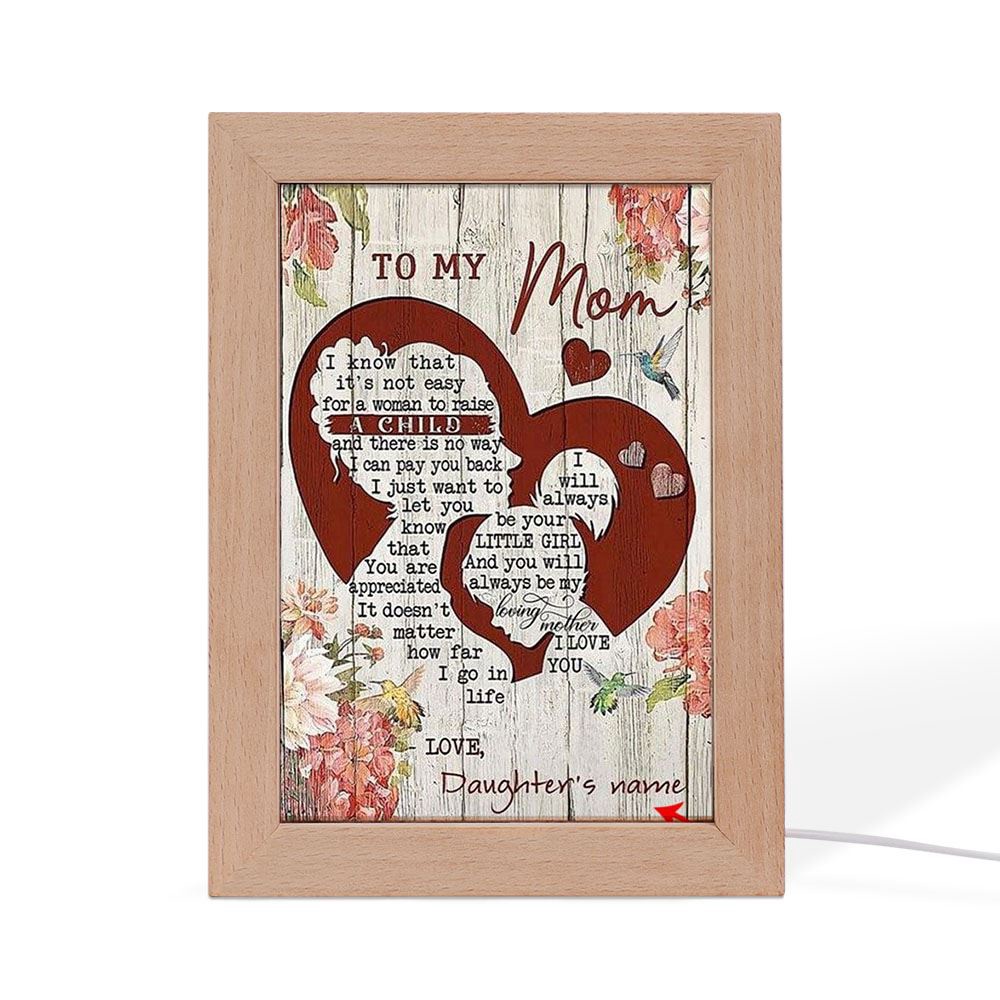 Personalized To My Mom I Know It’s Not Easy To Raise A Child Mother’s Day Frame Lamp, Picture Frame Light, Frame Lamp, Mother’s Day Gifts Personalized To My Mom I Know It’s Not Easy To Raise A Child Mother’s Day Frame Lamp, Picture Frame Light, Frame Lamp, Mother’s Day Gifts