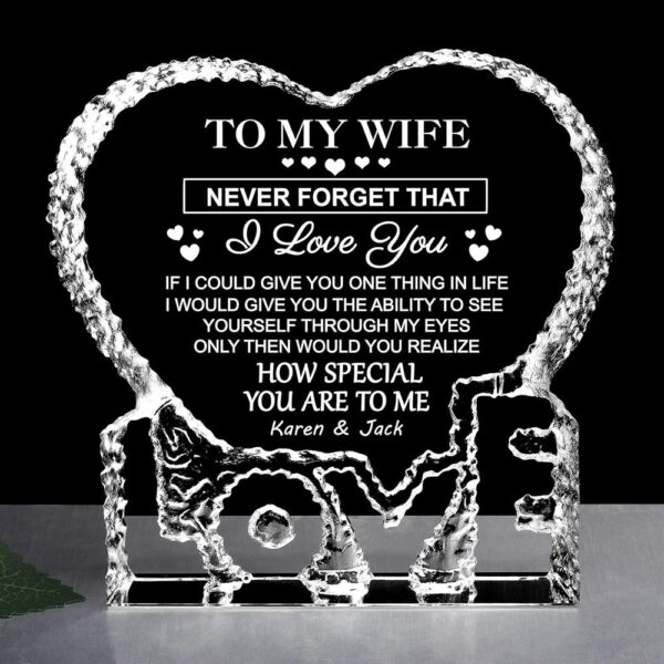 Personalized To My Wife, Never Forget That I Love You Heart Crystal, Mother Day Heart, Mother’s Day Gifts
