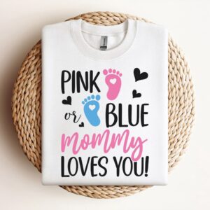 Pink Or Blue Mommy & Daddy Loves…