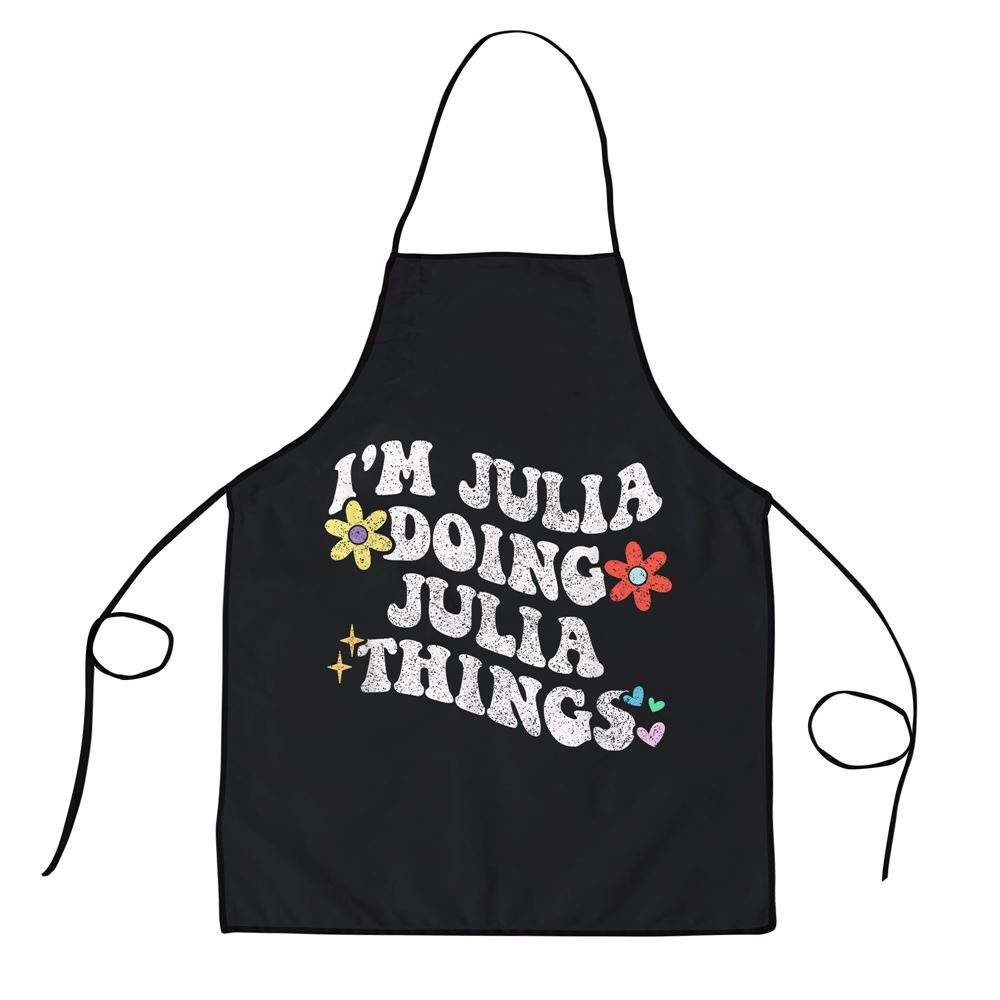 Retro Groovy Im JULIA Doing JULIA Things Funny Mothers Day Apron, Aprons For Mother’s Day, Mother’s Day Gifts