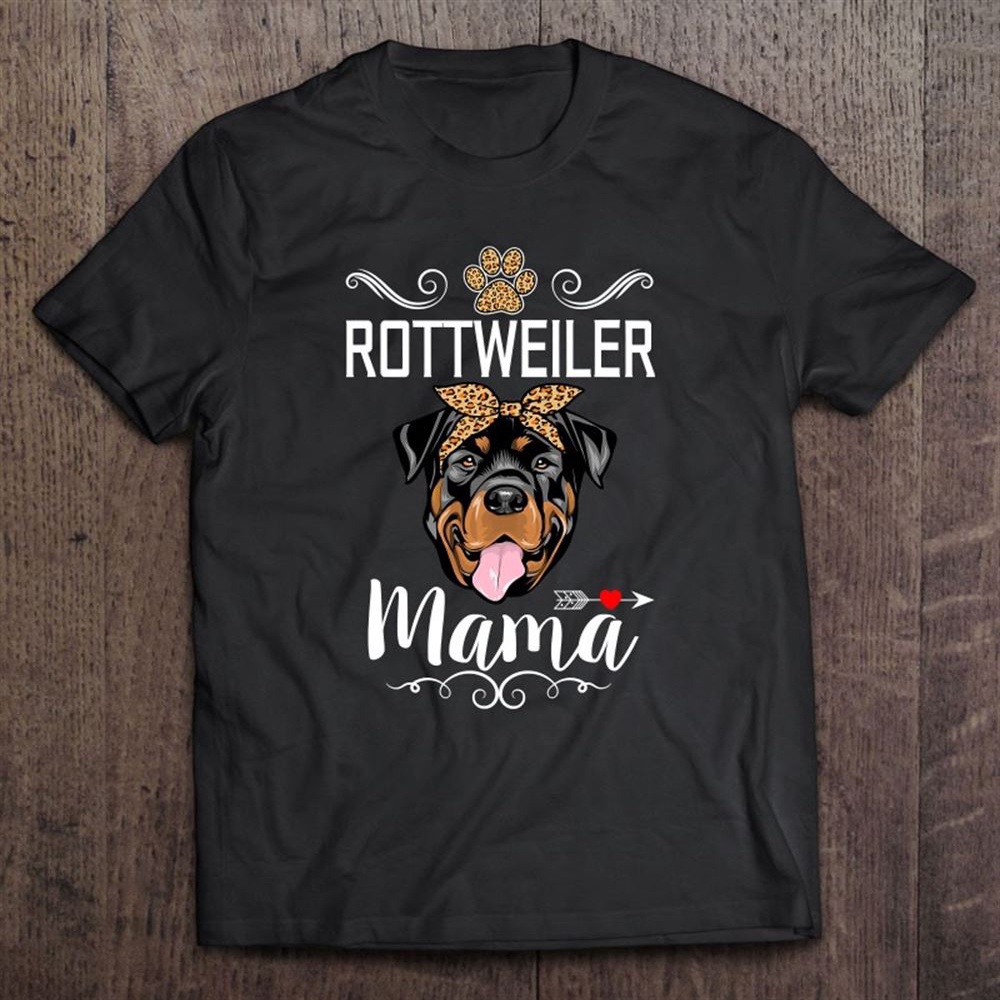 Rottweiler Mama Dog Lover Puppy Dog Mom Funny Mother’s Day T-Shirt, Mother’s Day Shirts, Happy Mothers Day Shirts