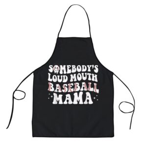 Somebodys Loud Mouth Baseball Mama Mothers Day Mom Life Apron Aprons For Mother s Day Mother s Day Gifts 1 cn7qai.jpg