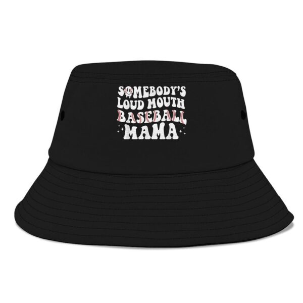 Somebodys Loud Mouth Baseball Mama Mothers Day Mom Life Bucket Hat, Mother Day Hat, Mother’s Day Gifts