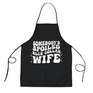 Somebodys Spoiled Blue Collar Wife Groovy Mothers…