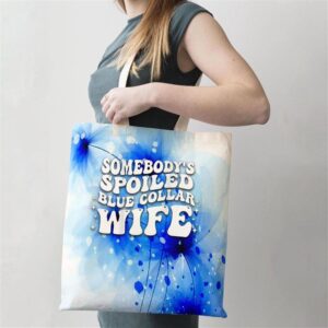 Somebodys Spoiled Blue Collar Wife Groovy Mothers Day Tote Bag Mom Tote Bag Tote Bags For Moms Gift Tote Bags 2 diqcwu.jpg