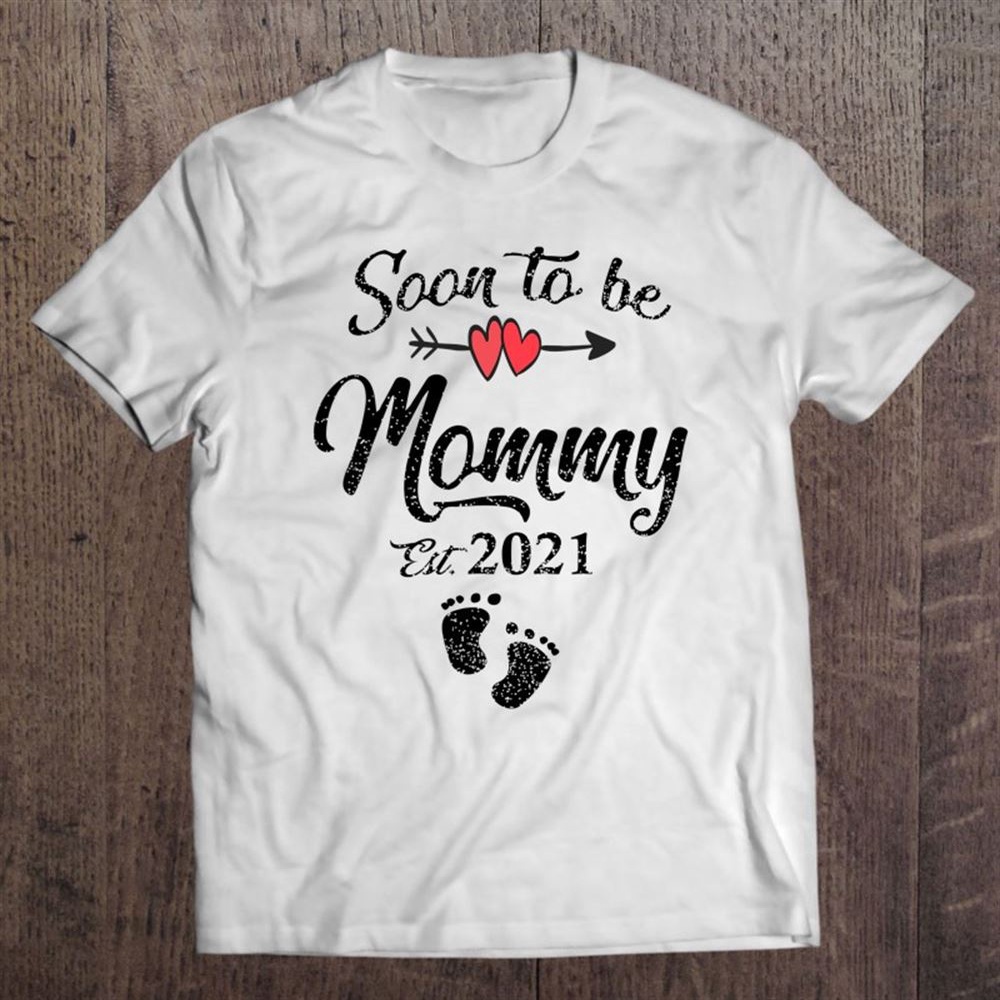 Soon To Be Mommy Mothers Day For Mom Pregnancy T-Shirt, Mother’s Day Shirts, Happy Mothers Day Shirts
