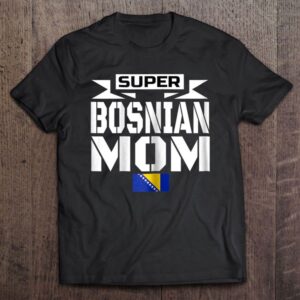 Storecastle Super Bosnian Mom Mothers Gift Bosnia…