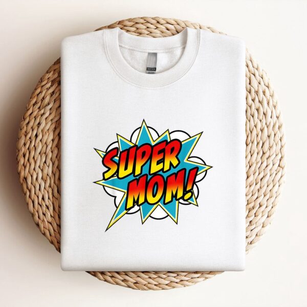 Super Mom Comic Book Superhero Mothers Day Sweatshirt, Mother Sweatshirt, Sweatshirt For Mom, Mum Sweatshirt