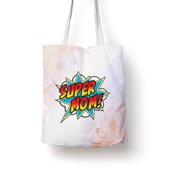 Super Mom Comic Book Superhero Mothers Day Tote Bag, Mom Tote Bag, Tote Bags For Moms, Mother’s Day Gifts