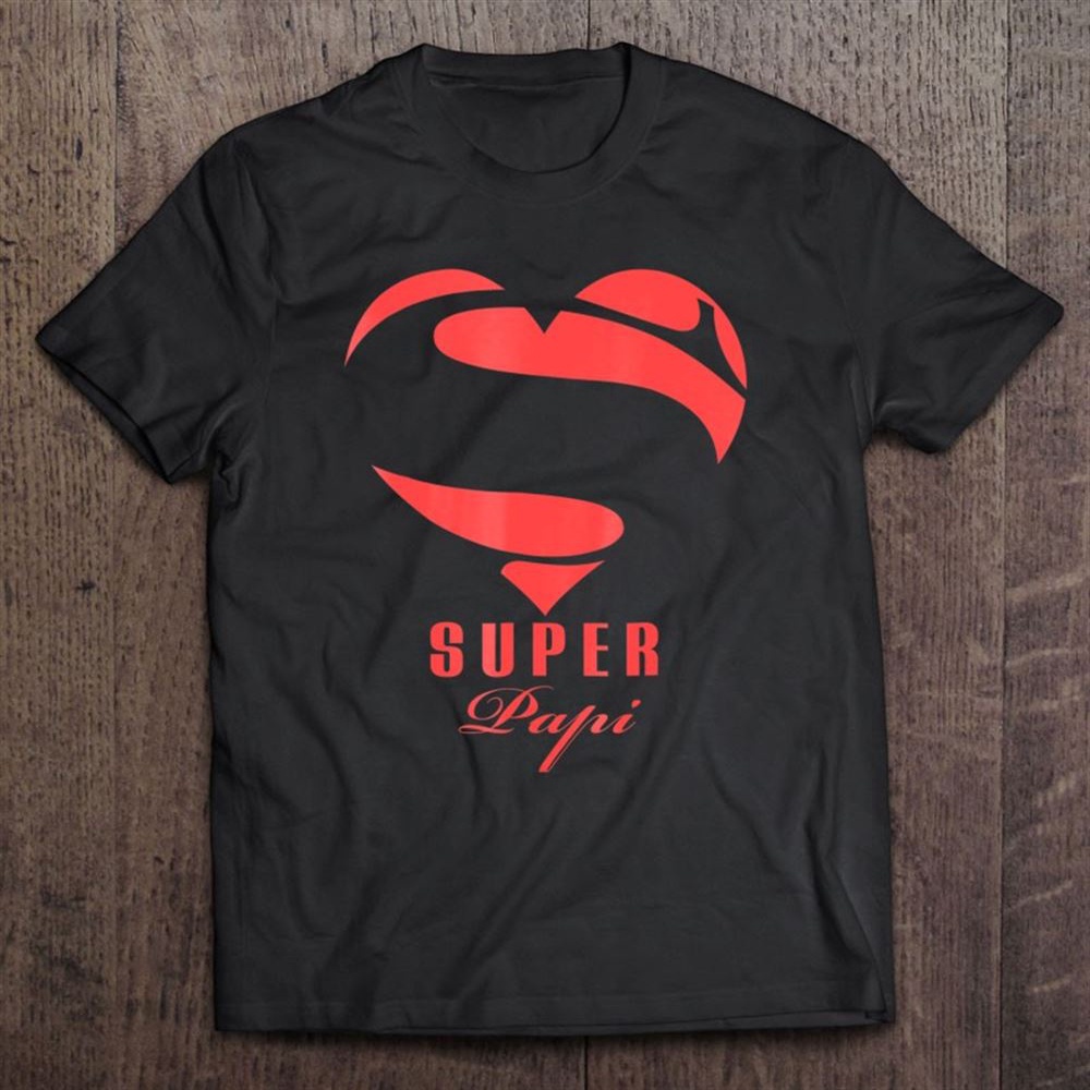 Super Papi Superhero Papi Gift Mother Father Day T-Shirt, Mother’s Day Shirts, Happy Mothers Day Shirts