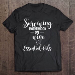 Surviving Motherhood On Wine – Essential Oils…