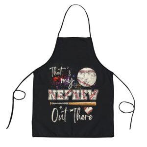 Thats My Nephew Out There Baseball Aunt Auntie Mothers Day Apron Aprons For Mother s Day Mother s Day Gifts 1 jtwfpo.jpg