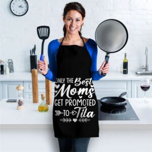 The Best Moms Get Promoted To Tita Shirt Mothers Day Apron Aprons For Mother s Day Mother s Day Gifts 2 s7peil.jpg
