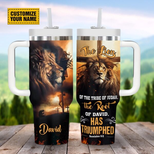 The Lion Of The Tribe Of Judah Has Triumphed Customized Stanley Tumbler 40oz, Christian Tumbler, Christian Tumbler Cups