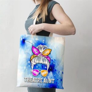 Theatre Aunt Messy Bun Theatre Actress Aunt Theater Auntie Tote Bag Mom Tote Bag Tote Bags For Moms Gift Tote Bags 2 gqcmvg.jpg