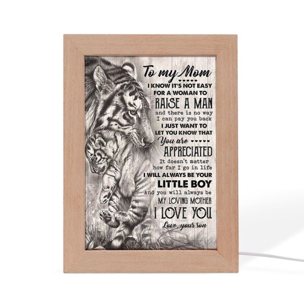 Tiger To My Mom I Know It’S Not Easy For A Woman To Raise A Man Frame Lamp, Picture Frame Light, Frame Lamp, Mother’s Day Gifts