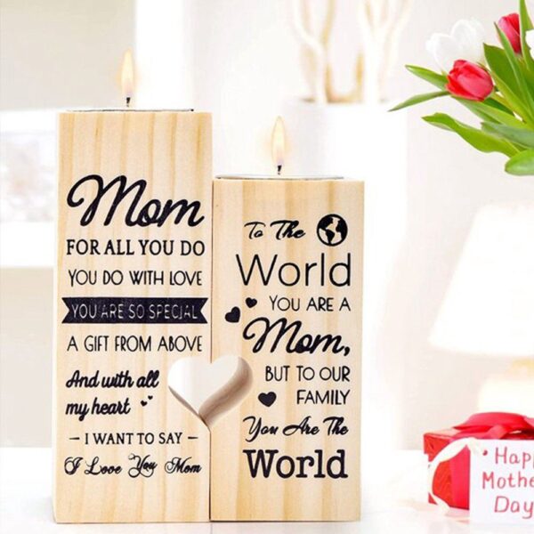 To Mom, To The World You Are A Mom But To Our Family You Are The World Heart Candle Holders, Mothers Day Candle