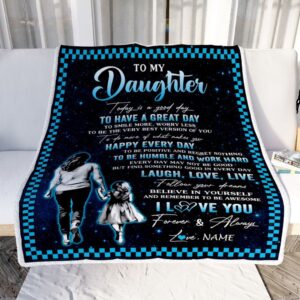 To My Daughter Blanket From Mom Mother Every Day Laugh Love Live Personalized Blanket For Mom Mother s Day Gifts Blanket 2 x5qfe4.jpg