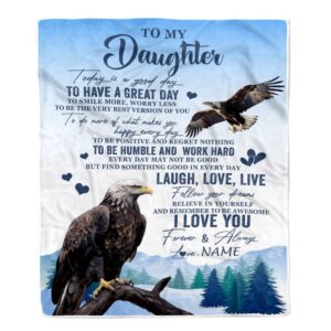 To My Daughter Eagle Blanket From Mom Dad Mother Every Day Laugh Love Live, Mother Day Blanket, Personalized Blanket For Mom