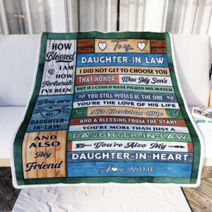 To My Daughter In Law Blanket From Mother In Law Wood You re Also My Daughter In Heart Mother Day Blanket Personalized Blanket For Mom 2 wbqsto.jpg