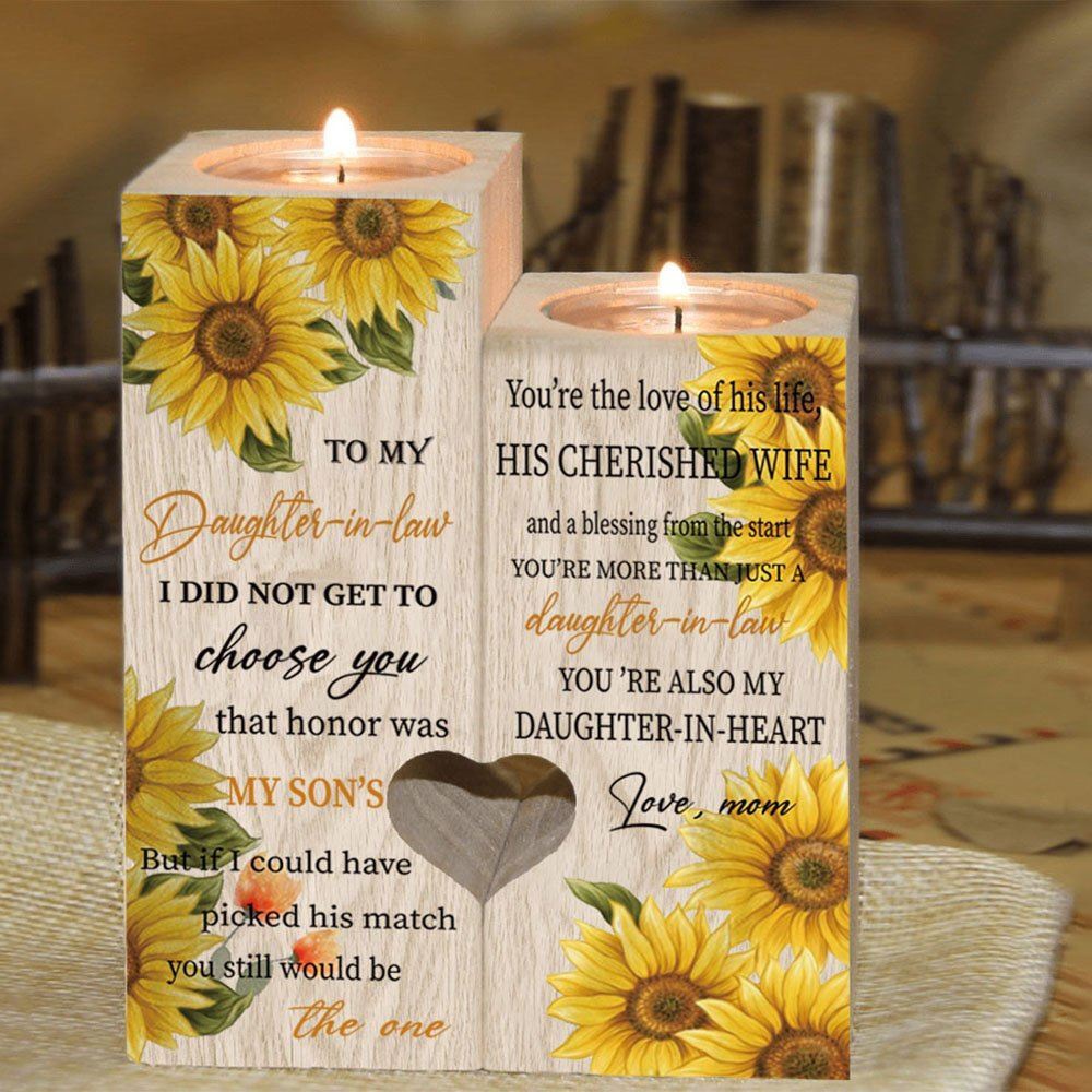 To My Daughter, In, Law, I Did Not Get To Choose You That Honor Was My Son’S Heart Candle Holders, Candles For Mother’s Day