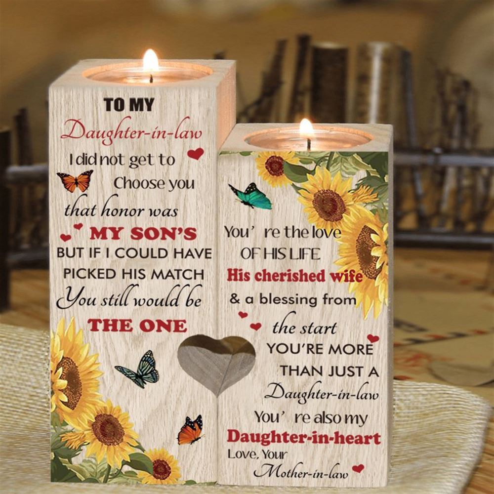 To My Daughter, In, Law, I Did Not Get To Choose You That Honor Was My Son’S Heart Candle Holders, Mothers Day Candle