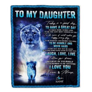 To My Daughter Lion Blanket From Mom Mother Every Day Laugh Love Live Mother Day Blanket Personalized Blanket For Mom 1 ap09xw.jpg