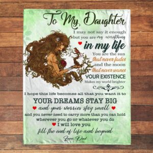 To My Daughter You Are My Everything Gift Ideas From Dad Blanket Blankets For Mothers Day 3 vezyiv.jpg