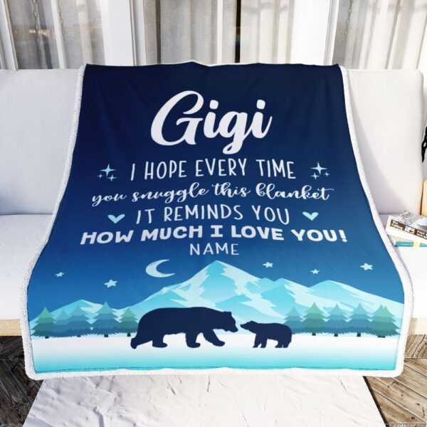 To My Gigi Blanket From Granddaughter Grandson I Hope Every Time Bear, Mother Day Blanket, Personalized Blanket For Mom